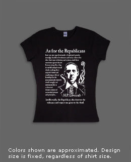 H. P. Lovecraft - As for Republicans shirt