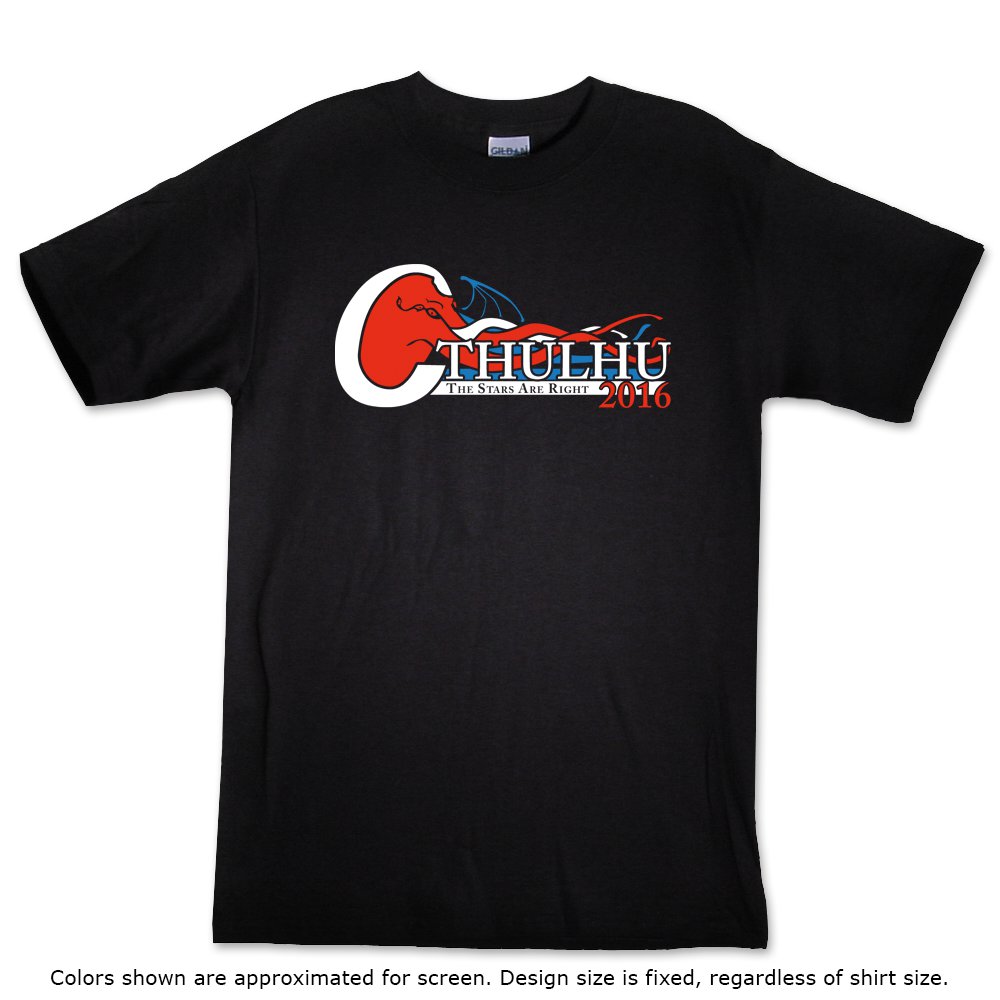 Cthulhu for President. The Stars Are Right