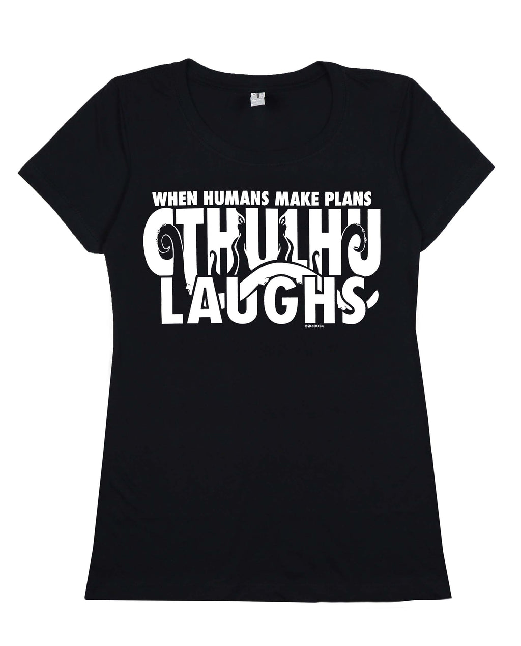 When Humans Make Plans, Cthulhu Laughs (t-shirt)