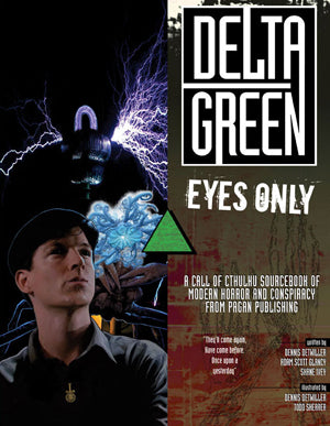 Delta Green: Eyes Only (BOOK)