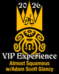 HPLFF2026 Fundraiser Tier: VIP Experience - Almost Squamous