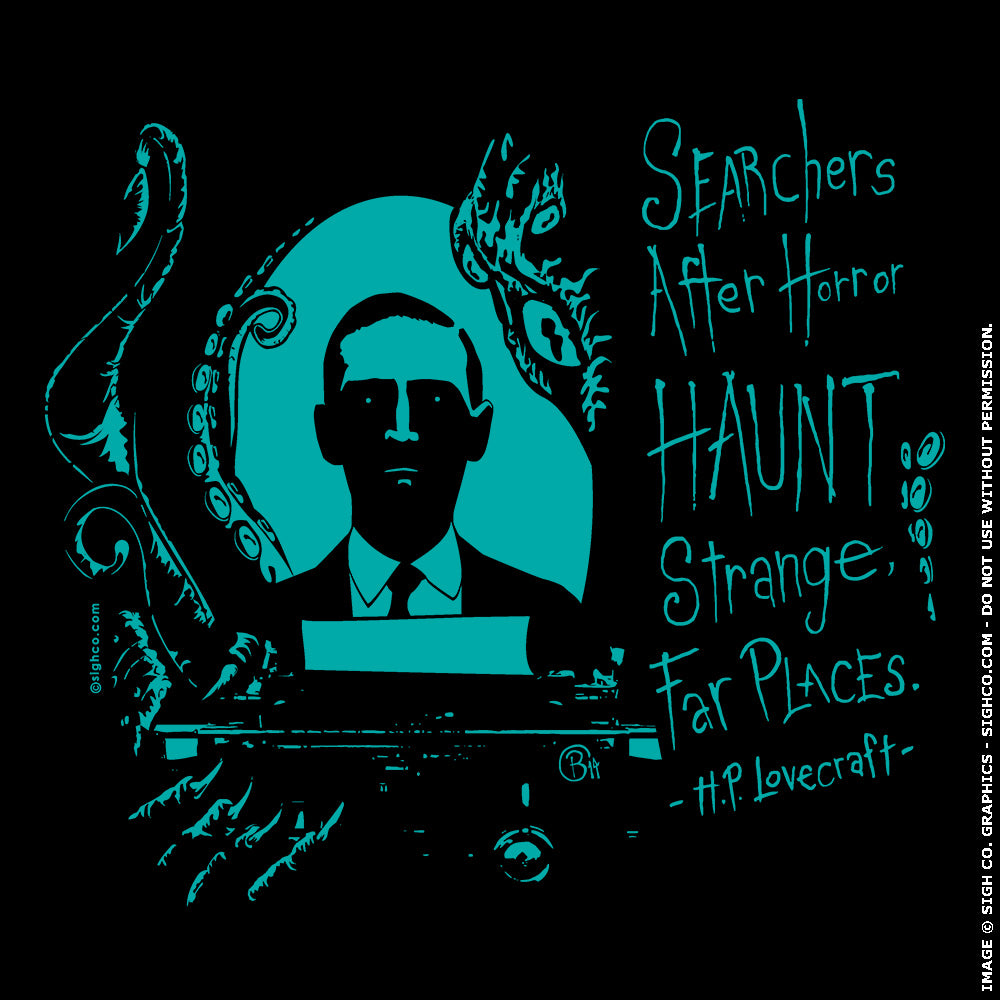 H.P. Lovecraft - Searchers After Horror shirt