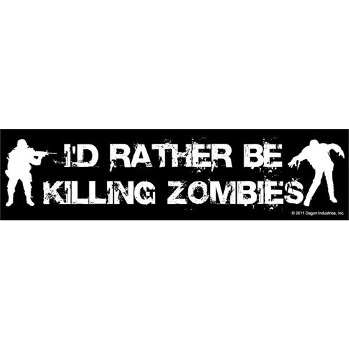 I'd Rather be Killing Zombies (sticker)