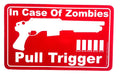 In Case of Zombies (sticker)